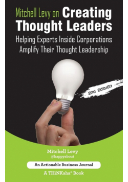 Mitchell Levy on Creating Thought Leaders (2nd Edition)