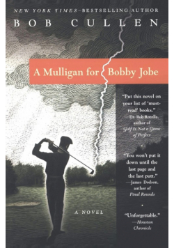 Mulligan for Bobby Jobe, A