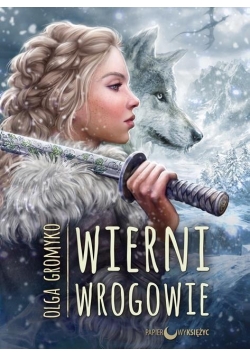 Kroniki Belorskie T.5 Wierni wrogowie,Nowa