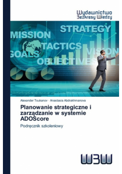 Planowanie strategiczne i zarządzanie w systemie ADOScore