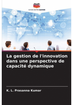 La gestion de l'innovation dans une perspective de capacité dynamique