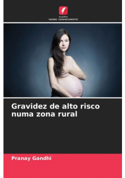 Gravidez de alto risco numa zona rural
