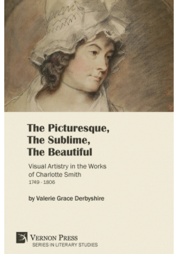 The Picturesque, The Sublime, The Beautiful