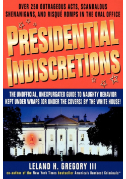 Presidential Indiscretions