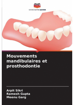 Mouvements mandibulaires et prosthodontie