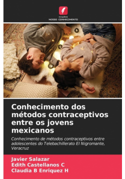 Conhecimento dos métodos contraceptivos entre os jovens mexicanos