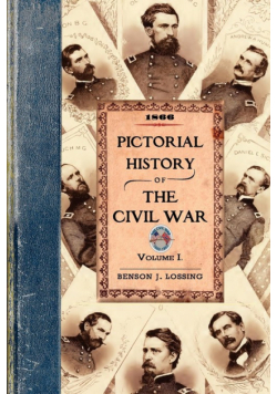 Pictorial History of the Civil War in the United States of America