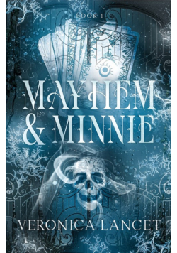 Mayhem and Minnie