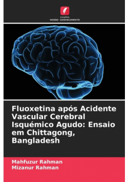 Fluoxetina após Acidente Vascular Cerebral Isquémico Agudo