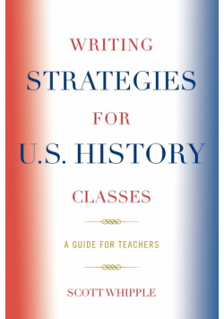 Writing Strategies for U.S. History Classes