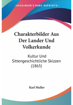 Charakterbilder Aus Der Lander Und Volkerkunde