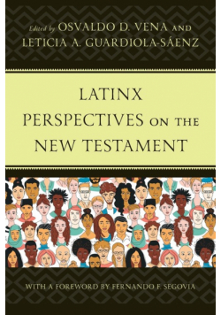 Latinx Perspectives on the New Testament