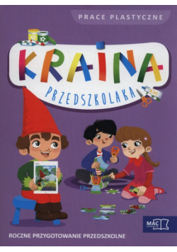 Kraina przedszkolaka Prace plastyczne w teczce