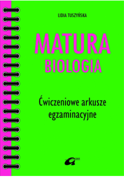 Matura biologia Ćwiczeniowe arkusze egzaminacyjne