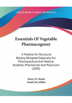 Essentials Of Vegetable Pharmacognosy