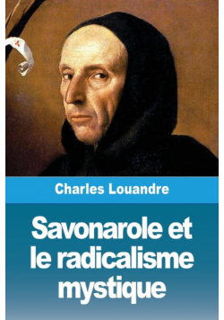 Savonarole et le radicalisme mystique