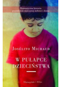 W pułapce dzieciństwa