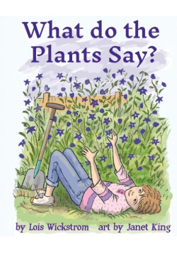 What Do the Plants Say? (paperback 8x10)