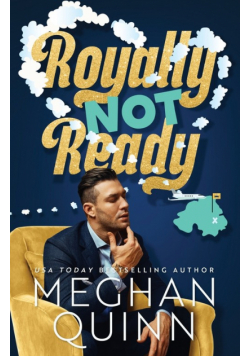 Royally Not Ready