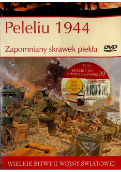 Wielkie  bitwy II Wojny Światowej  Peleliu 1944 zapomniany skrawek piekła