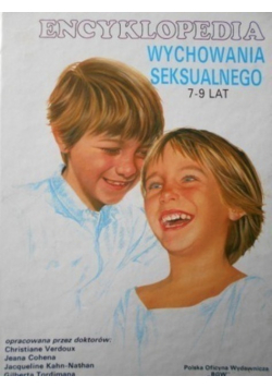 Encyklopedia Wychowania Seksualnego 7 - 9 lat