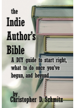 The Indie Author's Bible