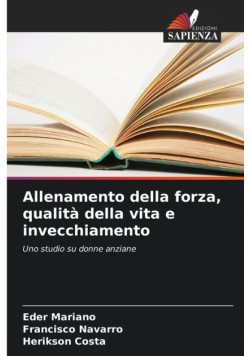 Allenamento della forza, qualità della vita e invecchiamento