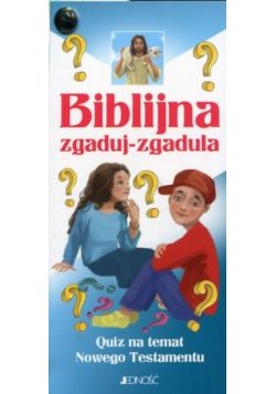 Biblijna zgaduj zgadula Quiz na temat Nowego Testamentu