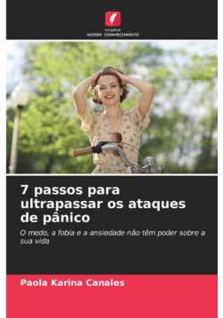 7 passos para ultrapassar os ataques de pânico