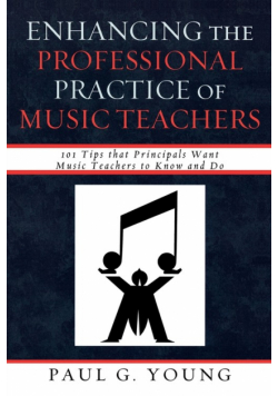 Enhancing the Professional Practice of Music Teachers