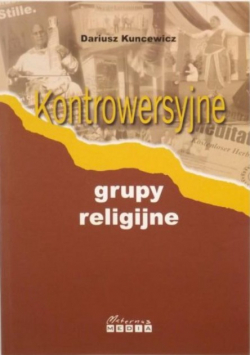 Kontrowersyjne grupy religijne