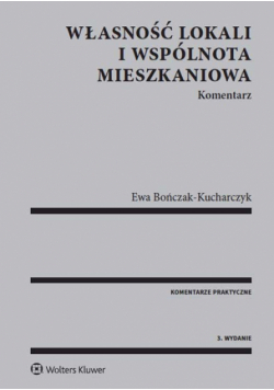 Własność lokali i wspólnota mieszkaniowa Komentarz