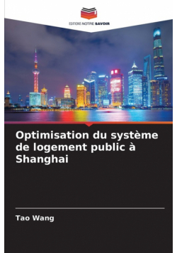 Optimisation du système de logement public à Shanghai