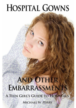 Hospital Gowns and Other Embarrassments