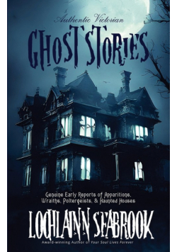 Authentic Victorian Ghost Stories