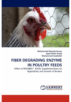 Fiber Degrading Enzyme in Poultry Feeds