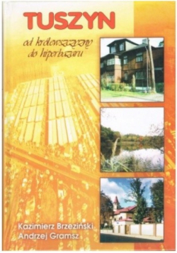 Tuszyn Od królewszczyzny do hiperbazaru