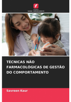Técnicas Não Farmacológicas De Gestão Do Comportamento