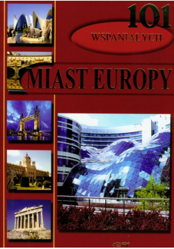 101 wspaniałych miast Europy