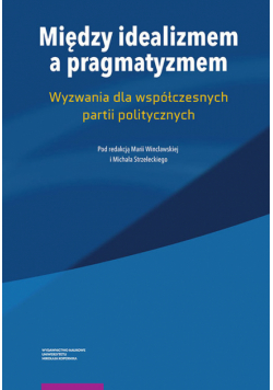 Między idealizmem a pragmatyzmem