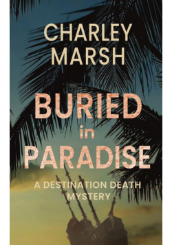 Buried in Paradise