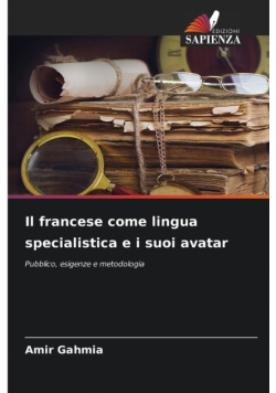 Il francese come lingua specialistica e i suoi avatar
