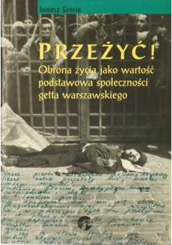 Przeżyć Obrona życia jako wartość podstawowa