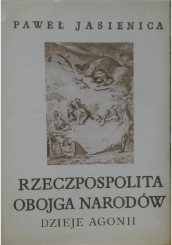 Rzeczpospolita Obojga Narodów Dzieje Agonii