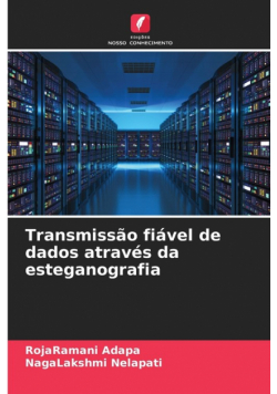 Transmissão fiável de dados através da esteganografia