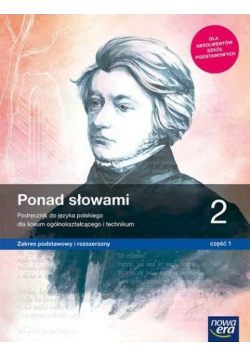 Ponad słowami 2 Podręcznik Część 1 Zakres podstawowy i rozszerzony