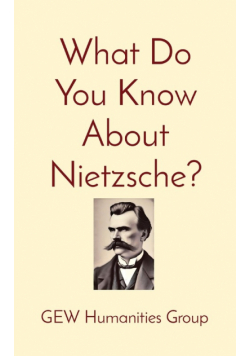 What Do You Know About Nietzsche?