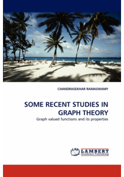 Some Recent Studies In Graph Theory