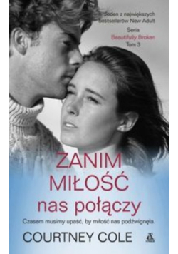 Zanim miłość nas połączy Tom 3