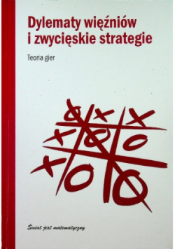 Dylematy więźniów i zwycięskie strategie